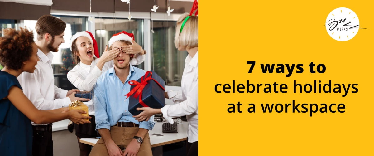 7 ways to celebrate holidays at a workspace