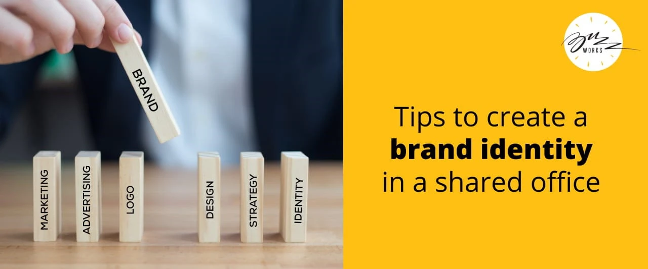 Tips to create a brand identity in a shared office space
