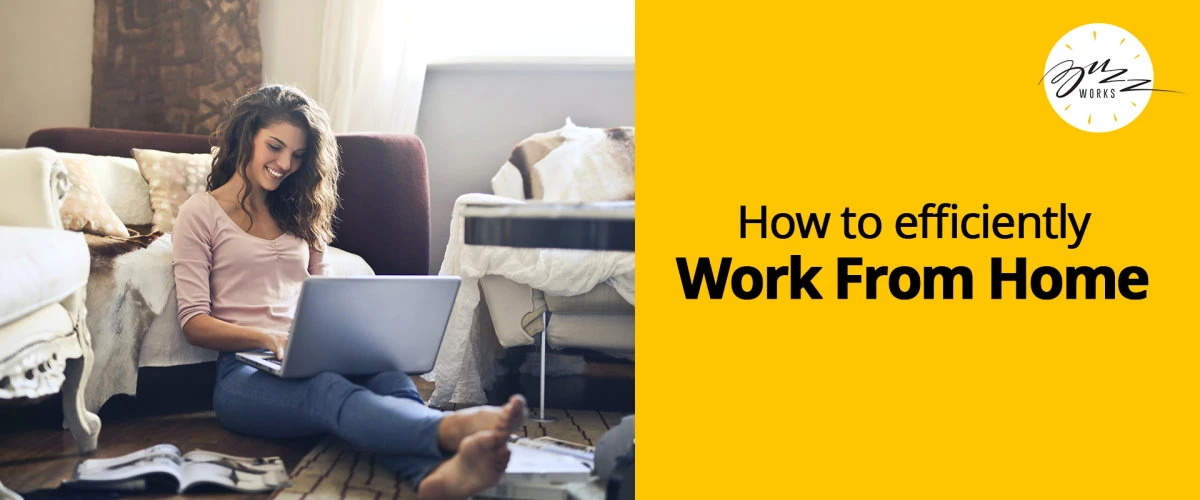 How to efficiently work from home – Adopting WFH