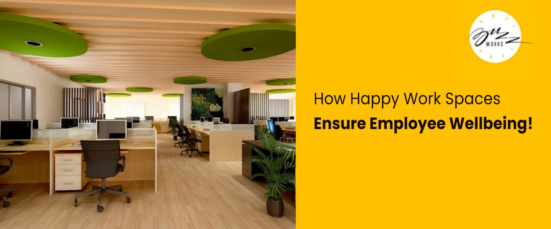 How Happy Work Spaces Ensure Employee Wellbeing!