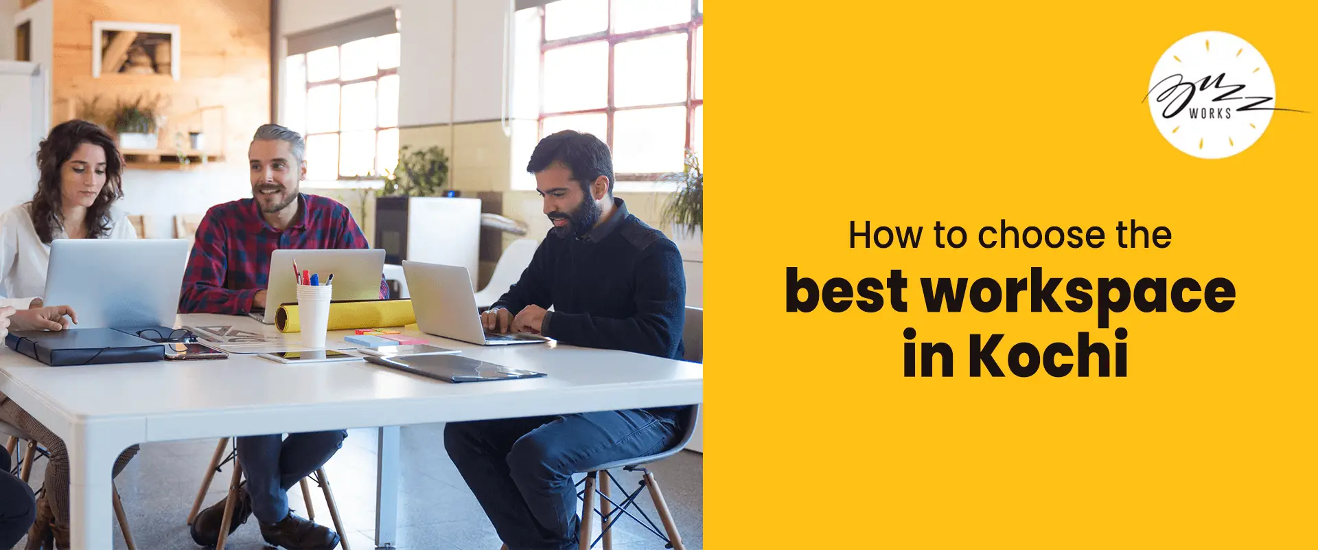 How to choose the best workspace in Kochi