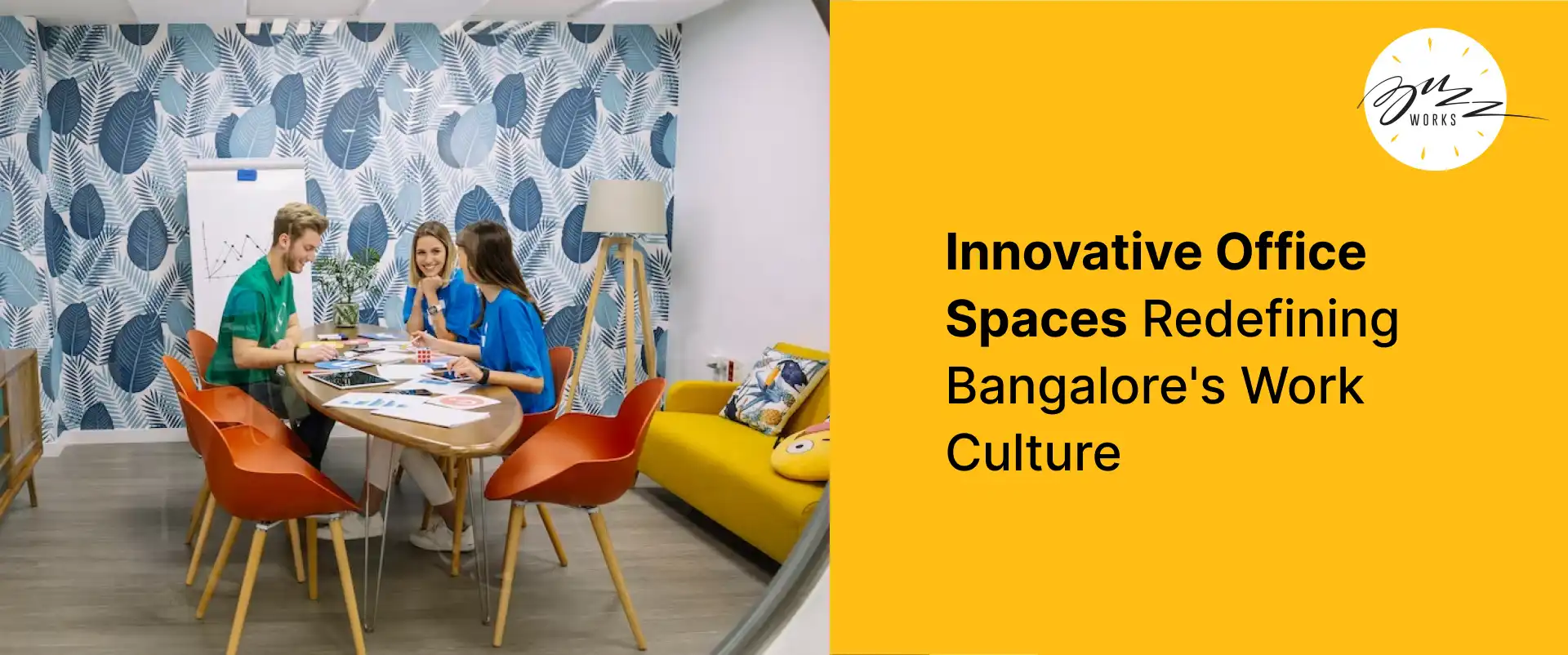 Innovative Office Spaces Redefining Bangalore’s Work Culture