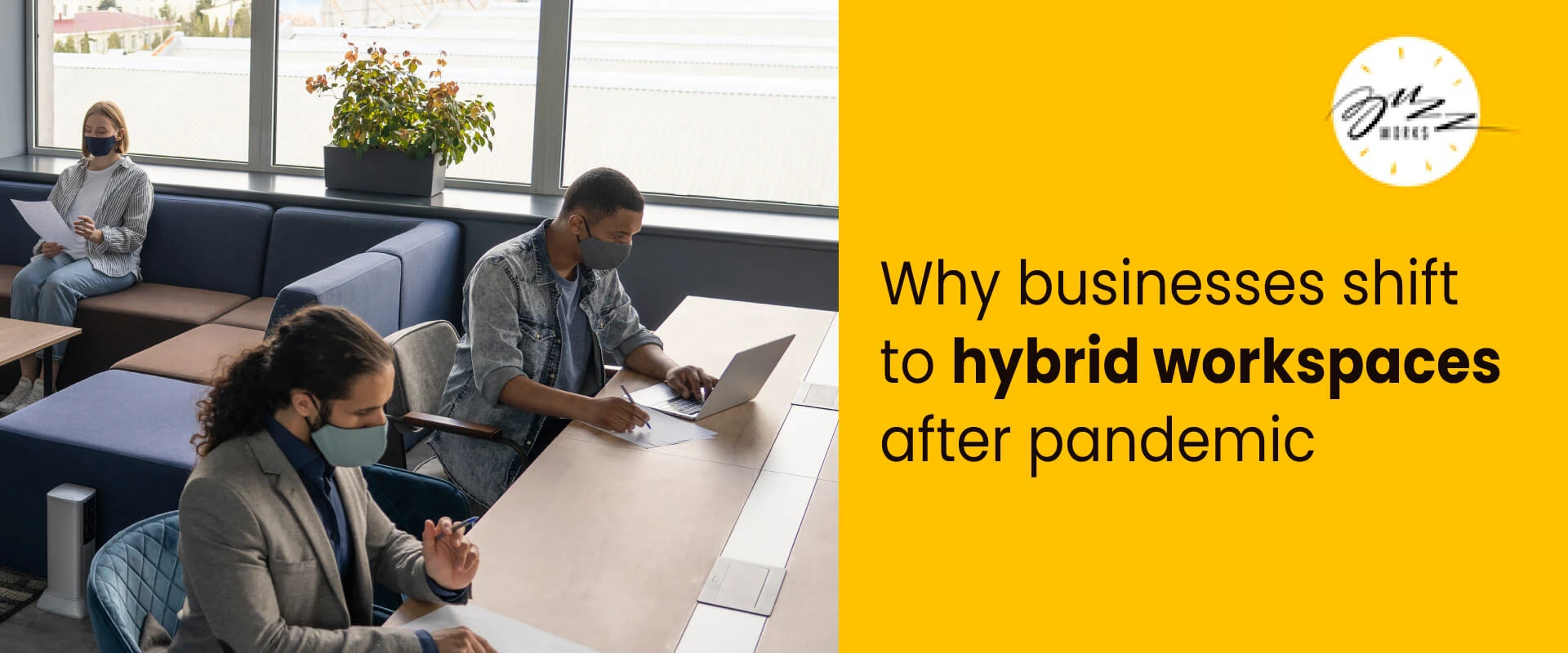 Why businesses shift to hybrid workspaces after pandemic