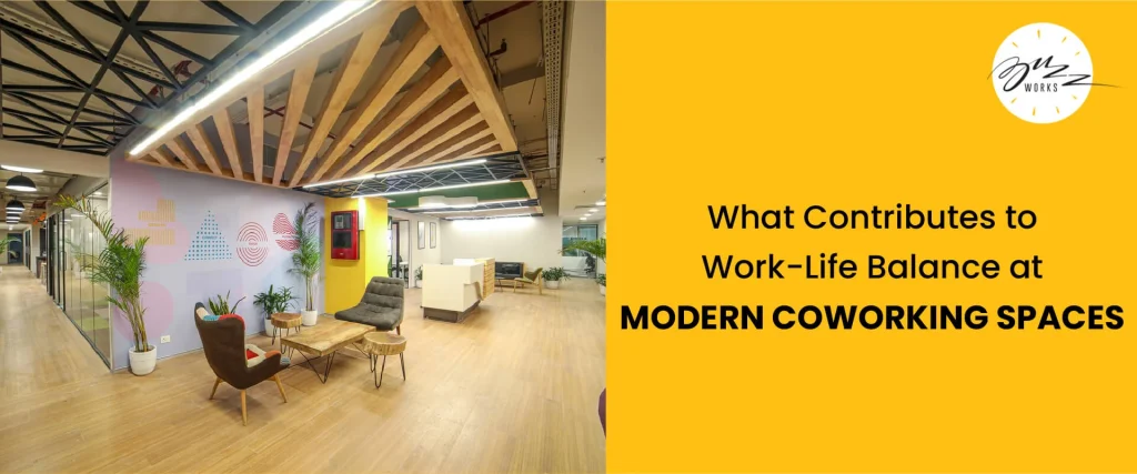 What Contributes to Work-Life Balance at Modern Coworking Spaces