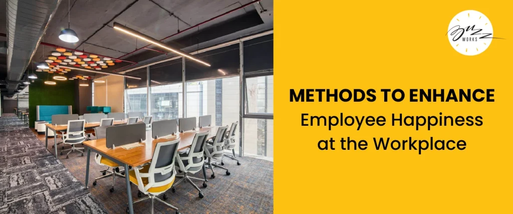 Methods to Enhance Employee Happiness at the Workplace