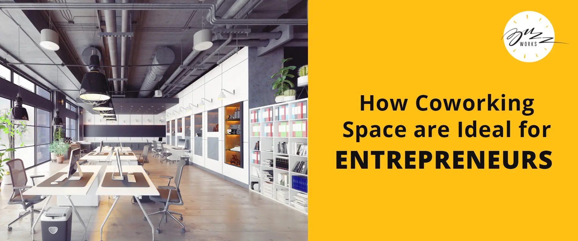 How Coworking Spaces are Ideal for Entrepreneurs
