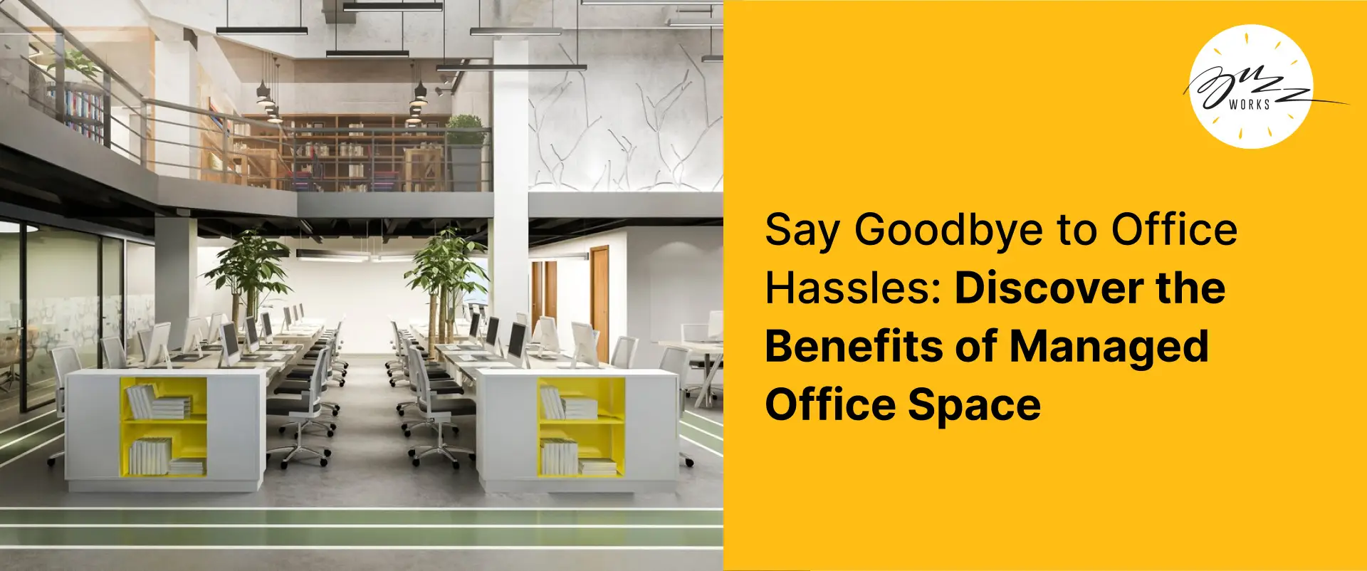 Say Goodbye to Office Hassles: Discover the Benefits of Managed Office Space
